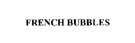 FRENCH BUBBLES