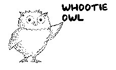 WHOOTIE OWL
