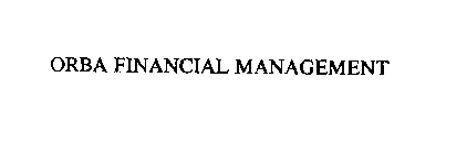 ORBA FINANCIAL MANAGEMENT