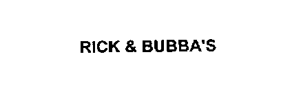 RICK & BUBBA'S