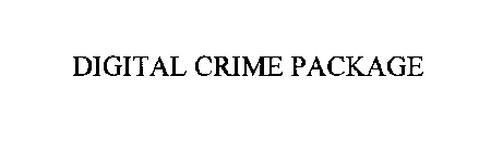 DIGITAL CRIME PACKAGE