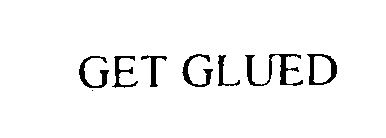 GET GLUED