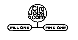 CIRCJOBS.COM FILL ONE FIND ONE