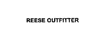 REESE OUTFITTER