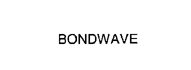 BONDWAVE