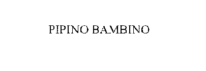 PIPINO BAMBINO