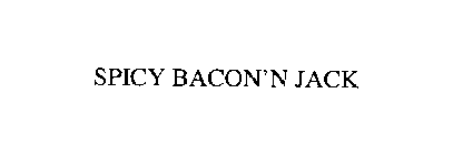 SPICY BACON'N JACK