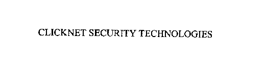 CLICKNET SECURITY TECHNOLOGIES