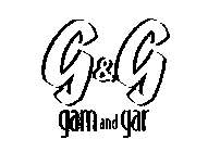 G & G GAM AND GAR