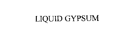 LIQUID GYPSUM