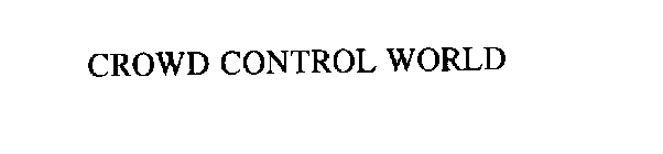 CROWD CONTROL WORLD