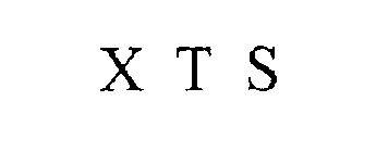 X T S