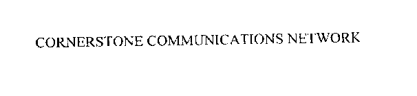 CORNERSTONE COMMUNICATIONS NETWORK