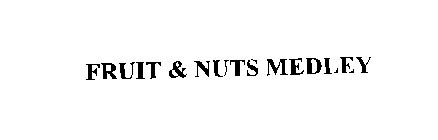 FRUIT & NUTS MEDLEY