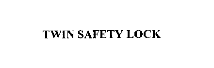TWIN SAFETY LOCK