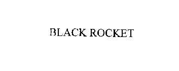 BLACK ROCKET