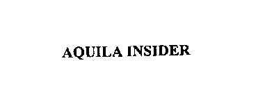 AQUILA INSIDER