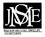 JESM BISHOP JIM EARL SWILLEY MINISTRIES