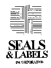SEALS & LABELS INCORPORTED