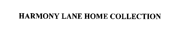 HARMONY LANE HOME COLLECTION
