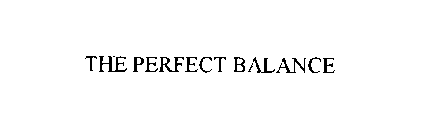 THE PERFECT BALANCE