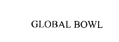 GLOBAL BOWL