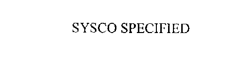 SYSCO SPECIFIED