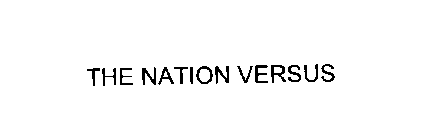 THE NATION VERSUS
