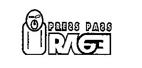 PRESS PASS RAGE