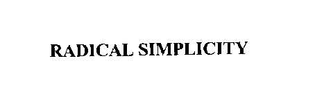 RADICAL SIMPLICITY