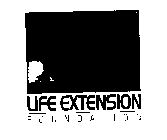 LIFE EXTENSION F O U N D A T I O N