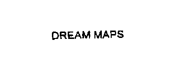 DREAM MAPS