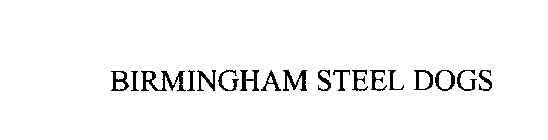 BIRMINGHAM STEEL DOGS