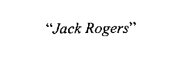 JACK ROGERS