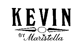 KEVIN BY MARISTELLA