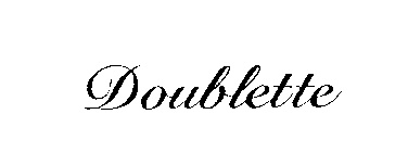 DOUBLETTE