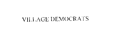 VILLAGE DEMOCRATS