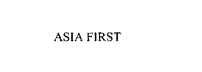 ASIA FIRST