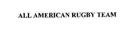 ALL AMERICAN RUGBY TEAM