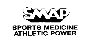 SMAP SPORTS MEDICINE ATHLETIC POWER