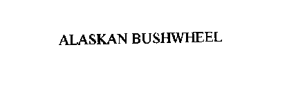 ALASKAN BUSHWHEEL