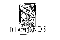 FABULOUS DIAMOND'S