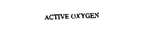 ACTIVE OXYGEN