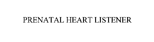 PRENATAL HEART LISTENER