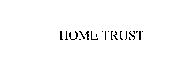 HOME TRUST