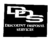 DDS DISCOUNT DISPOSAL SERVICES