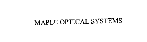 MAPLE OPTICAL SYSTEMS
