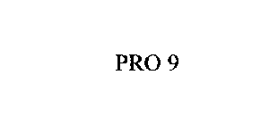 PRO 9