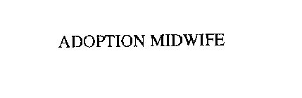 ADOPTION MIDWIFE