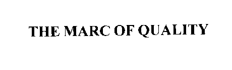 THE MARC OF QUALITY